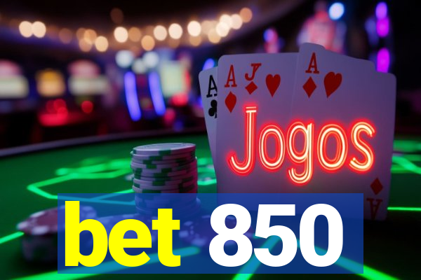 bet 850